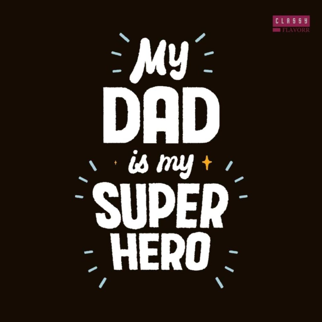 my dad is my superhero wallpapr