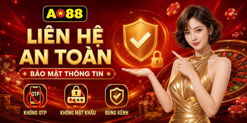 Cách gửi yêu cầu liên hệ AO88 hiệu quả