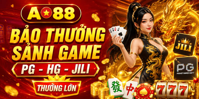 Khuyến mãi AO88 hoàn trả và bảo thưởng sảnh game