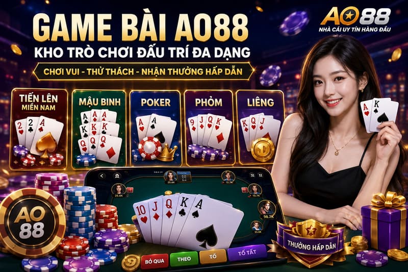 Các sản phẩm nổi bật trong Game bài AO88