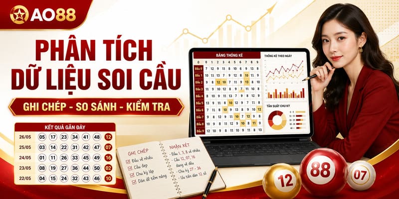 Kinh nghiệm soi cầu AO88 và cách lập bảng dữ liệu