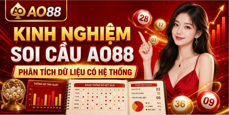 Kinh nghiệm soi cầu AO88